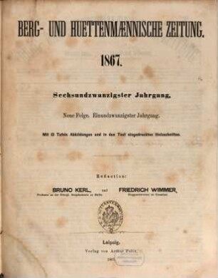 Berg- und hüttenmännische Zeitung, N.F. 21 = 26. 1867