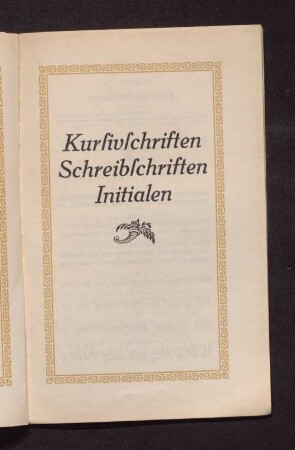 Kursivschriften, Schreibschriften, Initialen