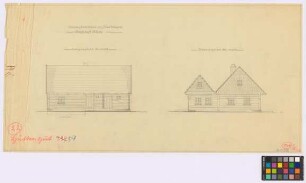 Hüttengut[h (Landkreis Habelschwerdt)]: Kolonistenhaus. Haupthaus (Seiten-Ansicht, Giebel-Ansicht)