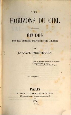 Les horizons du ciel : Études sur les futures destinées de l'homme