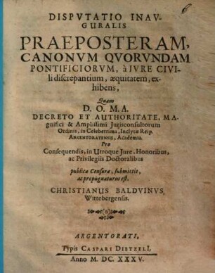 Disputatio praeposteram Canonum quorunadam Pontificiorum, a jure civili discrepantium, aequitatem exhibens