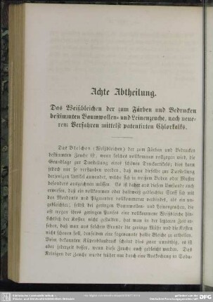 Achte Abtheilung. Das Weißbleichen der zum Färben und Bedrucken bestimmten Baumwollen- und Leinenzeuche, nach neuerem Verfahren mittelst patentirten Chlorkalks