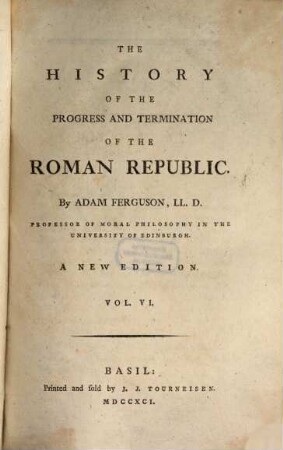 The history of the progress and termination of the Roman republic. 6