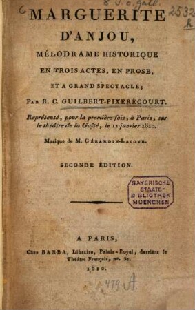 Marguerite d'Anjou : mélodrame historique en trois actes, en prose