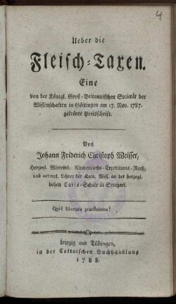 Ueber die Fleisch-Taxen : Eine von der Königl. Groß-Britannischen Societät der Wissenschaften in Göttingen am 17. Nov. 1787. gekrönte Preisschrift