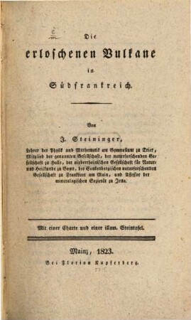 Die erloschenen Vulkane in Südfrankreich : Mit 1 Charte u. illum. Steint.