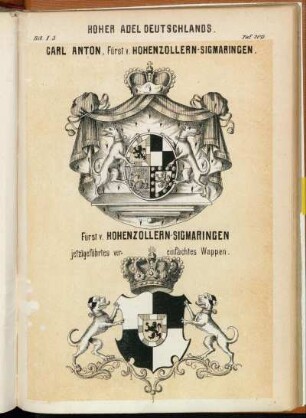 Taf. 209. Carl Anton, Fürst v. Hohenzollern-Sigmaringen. - Fürst v. Hohenzollern-Sigmaringen jetztgeführtes vereinfachtes Wappen.