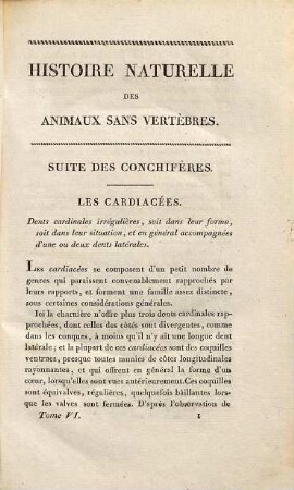 Histoire naturelle des animaux sans vertèbres : présentant les caractères généraux et particuliers de ces animaux, leur distribution, leurs classes, leurs familles, leurs genres et la citation des principales espèces qui s'y rapportent ; précédée d'une introduction offrant la détermination des caractères essentiels de l'Animal, sa distinction du végétal et des autres corps naturels, enfin l'exposition des principes fondamentaux de la zoologie. 6,1