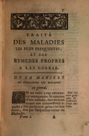 Traité Des Maladies Les Plus Frequentes, Et Des Remedes Propres A Les Guerir, 1