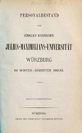 Personalbestand der Königlich-Bayerischen Julius-Maximilians-Universität Würzburg. 1882/83. WS.