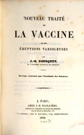 Nouveau traité de la vaccine et des éruptions varioleuses : Ouvrage couronné par l'Académ. des Sciences
