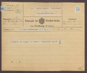 Telegramm von Redakteur Maier an Constantin Fehrenbach, Frage danach, ob Fehrenbach in Freiburg sei
