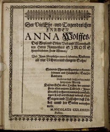 Der Viel Ehr- und Tugendreichen Frawen Anna Wolffes/ [...] hinterbliebenen Fraw Witwen/ [...]