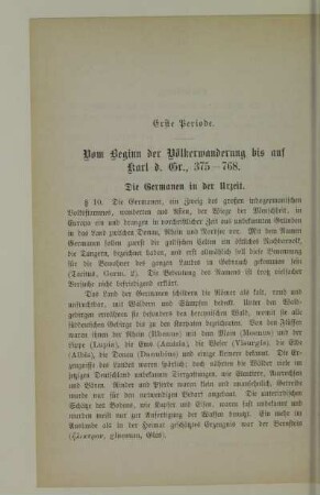 Erste Periode. Vom Beginn der Völkerwanderung bis auf Karl d. Gr., 375-768