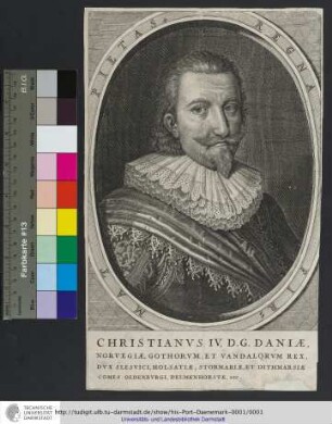 Christianvs IV, D. G. Daniæ, Norvegiæ, Gothorvm, Et Vandalorvm Rex, Dvx Slesvici, Holsatiæ, Stormariæ, Et Dithmarsiæ Comes Oldenbvrgi, Delmenhorstæ, etc.