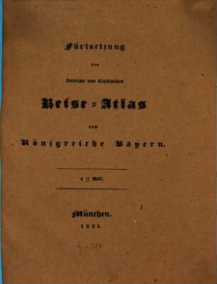 Fortsetzung des Adrian von Riedlschen Reise-Atlas vom Königreiche Bayern, 2