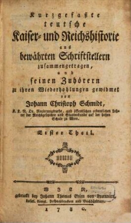Kurzgefaßte teutsche Kaiser- und Reichshistorie, 1