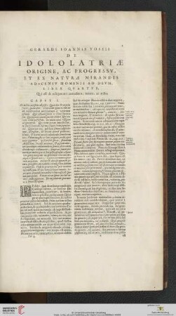 Gerardi Ioannis Vossii: De Idololatriæ Origine, ac Progressv, et ex Natvræ mirandis adscensv hominis ad devm, liber qvartvs