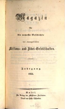 Magazin für die neueste Geschichte der evangelischen Missions- und Bibelgesellschaften. 1855