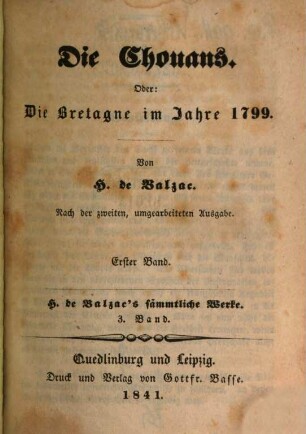 H. de Balzac's sämmtliche Werke, 3. Die Chouans oder Bretagne im Jahr 1799 ; 3,1