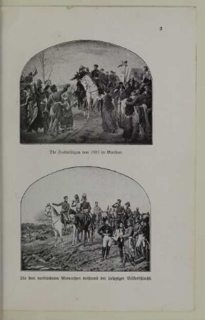 Die Freiwilligen von 1813 in Breslau : Die drei verbündeten Monarchen während der Leipziger Völkerschlacht.