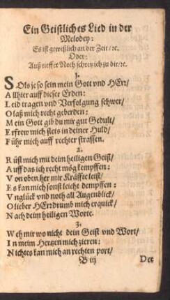 Ein Geistliches Lied in der Melodey ...