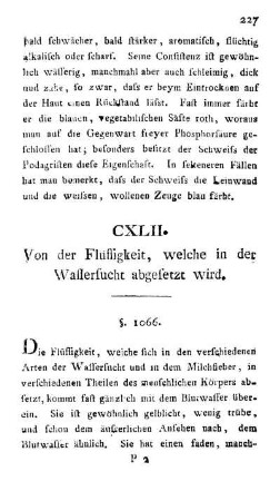 CXLII. Von der Flüssigkeit, welche in der Wassersucht abgesetzt wird.