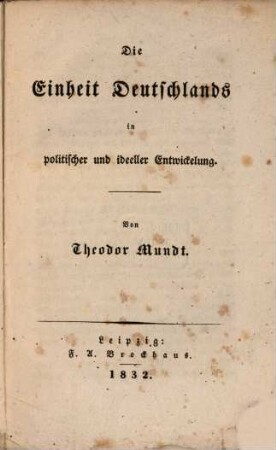 Die Einheit Deutschlands in politischer und ideeller Entwicklung