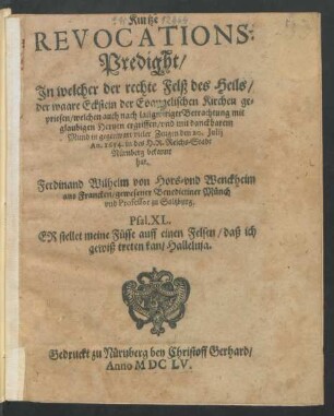 Kurtze Revocations-Predight : In welcher der rechte Felß des Heils/ der waare Eckstein der Evangelischen Kirchen gepriesen