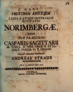 Historia Antiqua Liberae Atque Imperialis Civitatis Norimbergae