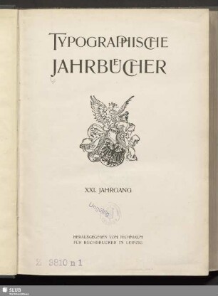 21.1900,I-XII (Text): Typographische Jahrbücher : verbunden mit d. Mitteilungen für photomechanische Reproduktionstechnik
