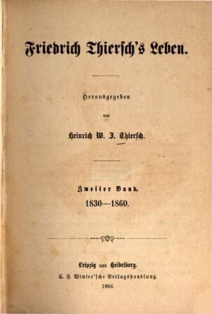 Friedrich Thiersch's Leben. 2, 1830 - 1860