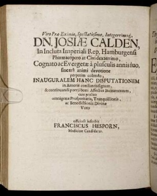 Viro Præ-Eximio, Spectatissimo, Integerrimoq Dn. Josiæ Calden [...]