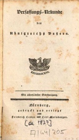 Taschenbibliothek für Bayerische Staatsbürger : zwei Theile. 1, Verfassungs-Urkunde des Königsreichs Bayern