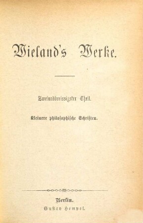 Wieland's Werke, 32. Kleinere philosophische Schriften
