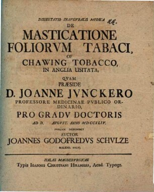Dissertatio inavgvralis medica de masticatione foliorvm tabaci, of chawing tobacco, in Anglia usitata