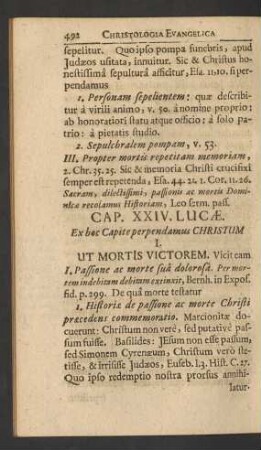 Cap. XXIV. Lucae. Ex hoc Capite perpendamus Christum ...