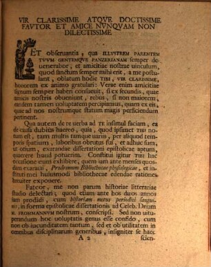 Dissertatio Epistolica Qva Consilivm Bibliothecae Physiologicae Historico Litterariae Conscribendae Aperit Insimvl Avtem Viro Clarissimo Et Doctissimo Domino Io. Sigismvnd. Alexandro Panzer Reverend. Ministerii Solisbacens Candidat Digniss ... Svmmos In Philosoph Honores Rite Impetratos Felices Et Favstos Esse Ivbet Christianvs Albertvs Gothilf Grvner Medic Candidat D. XXVIIII Ivn. A.S.R. MDCCXXXXVII