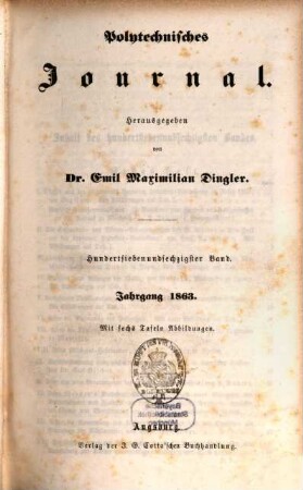 Polytechnisches Journal. 167. 1863 = 4. Reihe Bd. 17