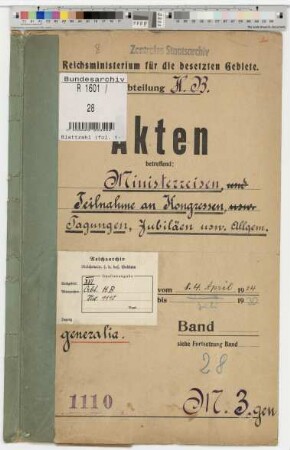 Ministerreisen, Teilnahme an Kongressen, Tagungen, Jubiläen. Allgemeines