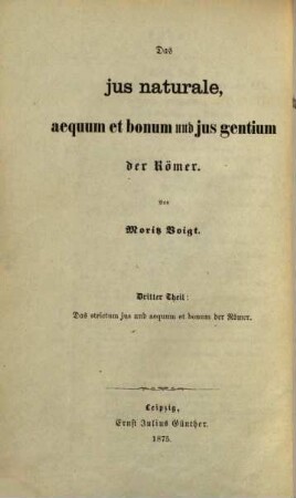 Das jus naturale, aequum et bonum und jus gentium der Römer, 3. Das strictum jus und aequum et bonum der Römer