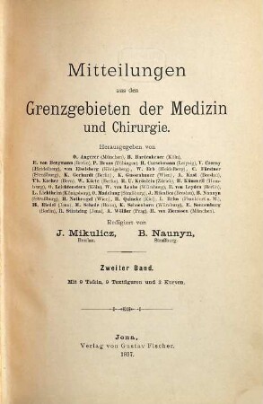 Mitteilungen aus den Grenzgebieten der Medizin und Chirurgie. 2. 1897