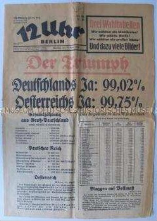 Berliner Tageszeitung "12 Uhr" zu den Ergebnissen der Abstimmung über den Anschluss Österreichs 1938 (mit umfangreichem Bildteil)