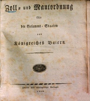 Zoll- und Mautordnung für die Gesammt-Staaten des Königreiches Baiern