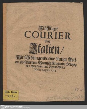 Flüchtiger Courier Aus Italien, Mit sich bringende eine blutige Action zwischen dem Printzen Eugenio, Hertzog von Vendome und Grand-Prior Medio Augusti 1705