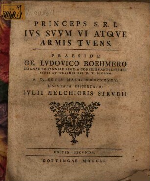 Princeps S.R.I. Ivs Svvm Vi Atqve Armis Tvens
