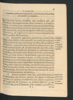 Caput II. Argumenta, quibus bellarminus probat, Scripturae sacrae libris verbum Dei contineri, expenduntur.