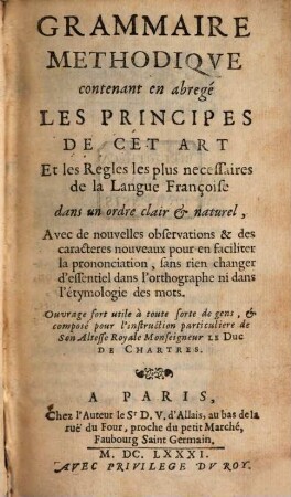 Grammaire methodique contenant en abregé les principes de cet art et les regles [...]