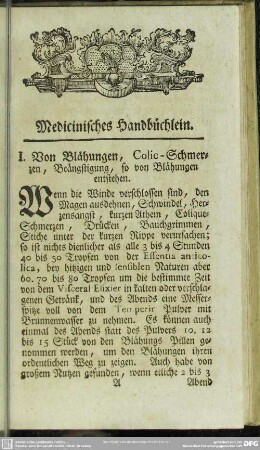 1. Von Blähungen, Colic-Schmerzen, Beängstigung, so von Blähungen entstehen