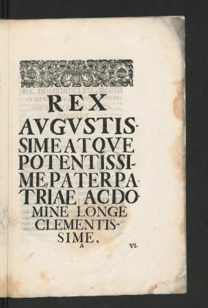 [Panegyricvs, Avgvstissimo Potentissimoqve Regi Ac Domino, Domino Friderico IV, Gloriosissimo Daniae Ac Norvagiae Regi, Dvci Slesvici et Holsatiae, ... ]